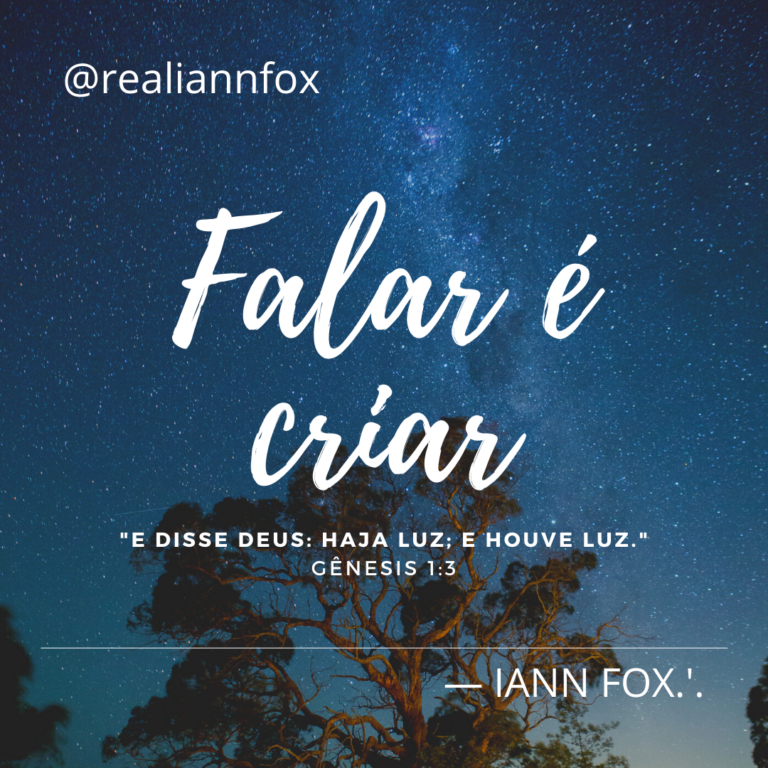 Falar é criar. “E disse Deus: haja luz; e houve luz.” Gênesis 1:3. IANN FOX. Sob um céu estrelado.
